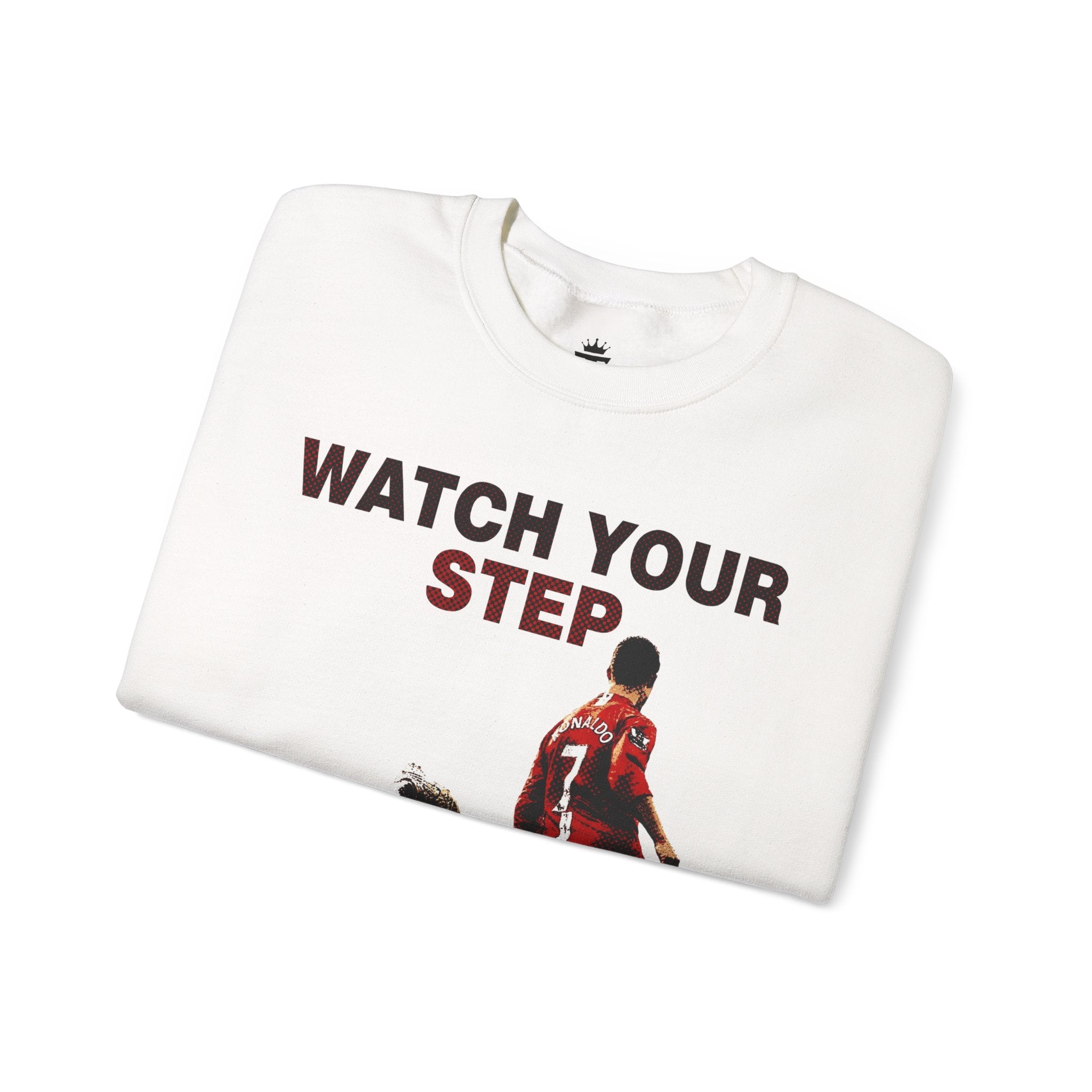 Watch Your Step - Sweatshirt